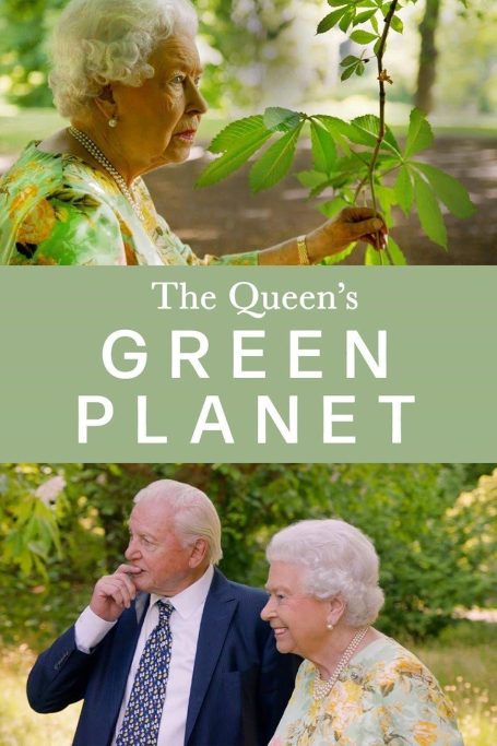 The Queen's Green Planet documentary